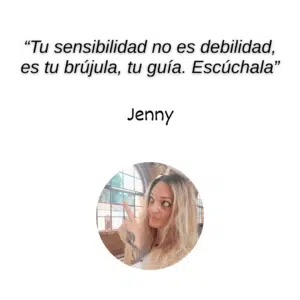 Tu sensibilidad no es debilidad, es tu brújula, tu guía. Escúchala.