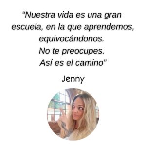 Nuestra vida es una gran escuela, en la que aprendemos, equivocándonos. No te preocupes. Así es el camino.