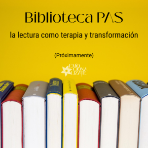 Biblioteca PAS: la lectura como terapia y transformación. (Próximamente)