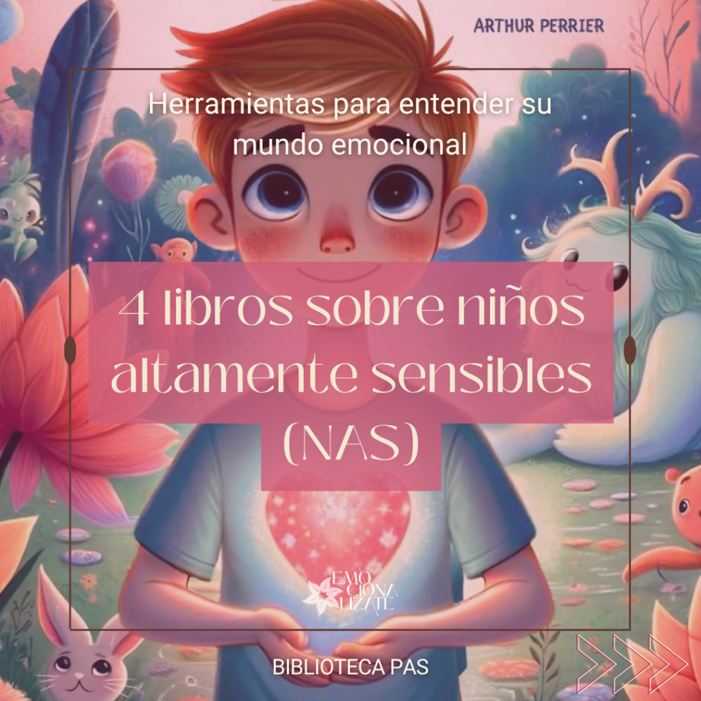 Portada post: "4 libros sobre niños altamente sensibles (NAS)", aparece la portada de un cuento, con un niño pelirrojo sosteniendo un corazón