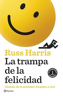 Portada del libro "La trampa de la felicidad", de Russ Harris.