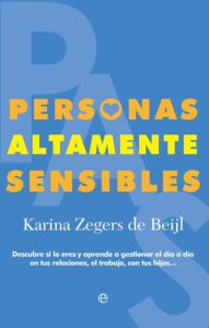 Personas altamente sensibles – Karina Zegers de Beijl