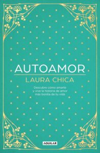 Portada libro Autoamor, de Laura Chica. Selección de 5 libros para mejorar la autoestima PAS