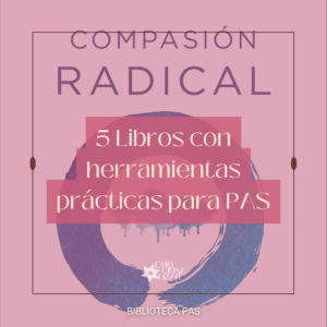 Portada del post, con la portada del libro "Compasión radical", de Tara Brach, y el título "5 libros con herramientas prácticas para PAS"