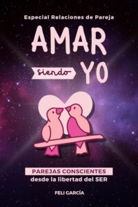 Portada del libro: "Amar siendo yo", de Feli García.