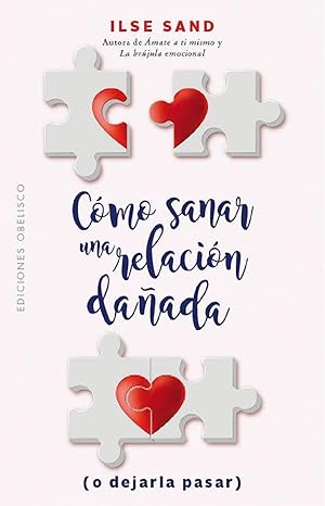 Portada del libro: "Cómo sanar una relación dañada", de Ilse Sand.