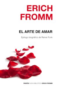 Portada del libro: "El arte de amar", de Erich Fromm