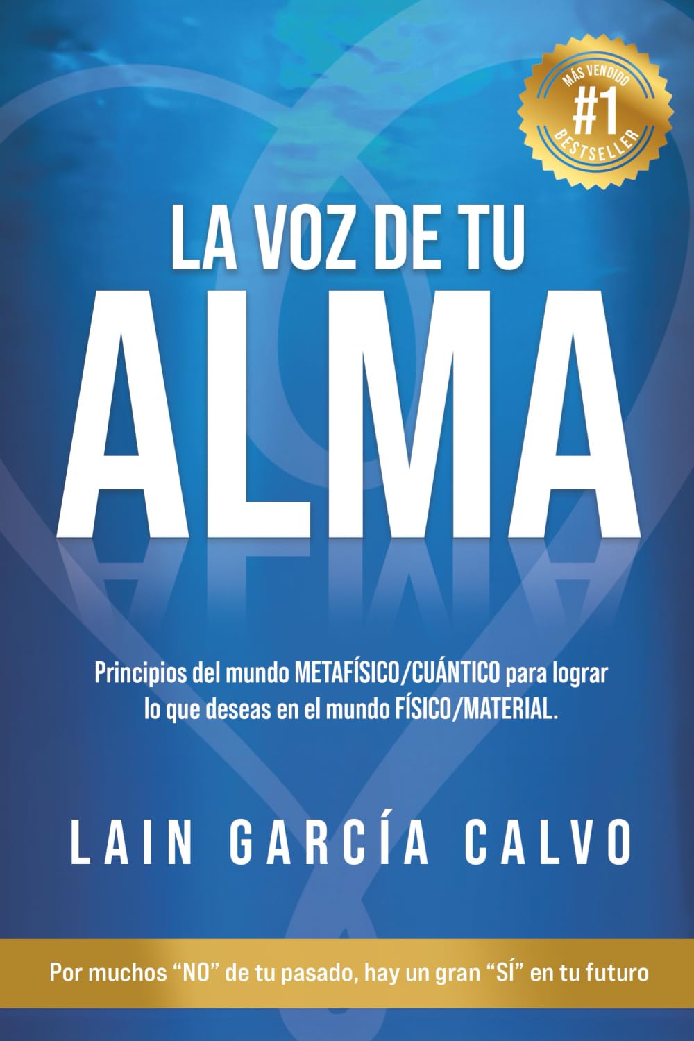 Portada del libro: "La voz de tu alma", de Lain García Calvo.